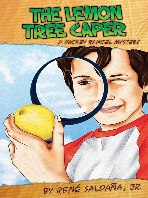 Title details for The Lemon Tree Caper / La intriga del limonero by René Saldaña, Jr. - Available